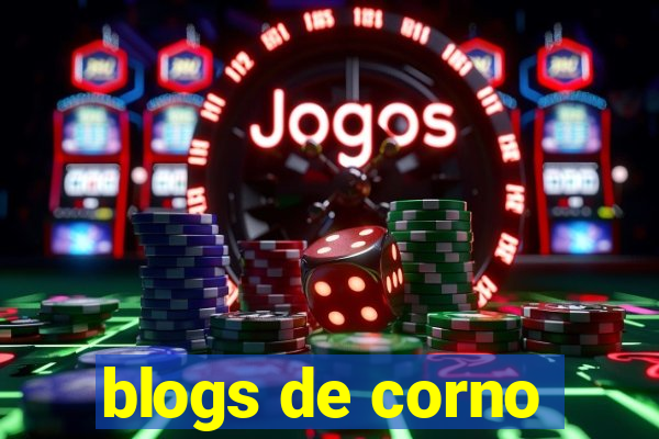 blogs de corno